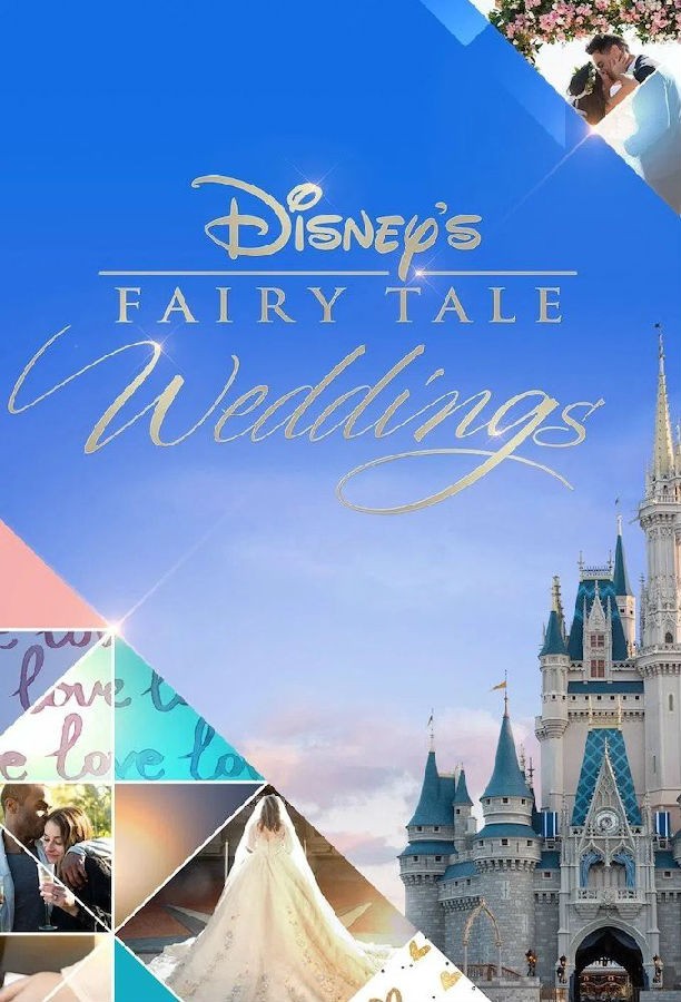 [电视剧简介][迪士尼童话婚礼/Disney’s Fairy Tale Weddings][全集]