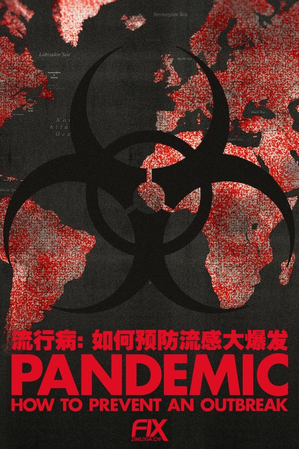 [电视剧][流行病：如何预防流感大爆发 Pandemic][全06集]1080p|4k高清