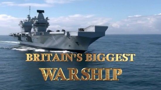 [电视剧简介][不列颠最大航母/不列颠巨舰/Britain's Biggest Warship][全03集]