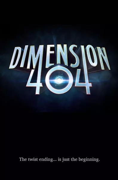 [电视剧][宕机异次元/404次元/错乱次元 Dimension 404 第一季][全06集]1080p|4k高清