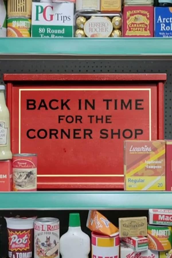 [电视剧简介][穿越时光的街角商店 Back in Time for the Corner Shop][全06集]